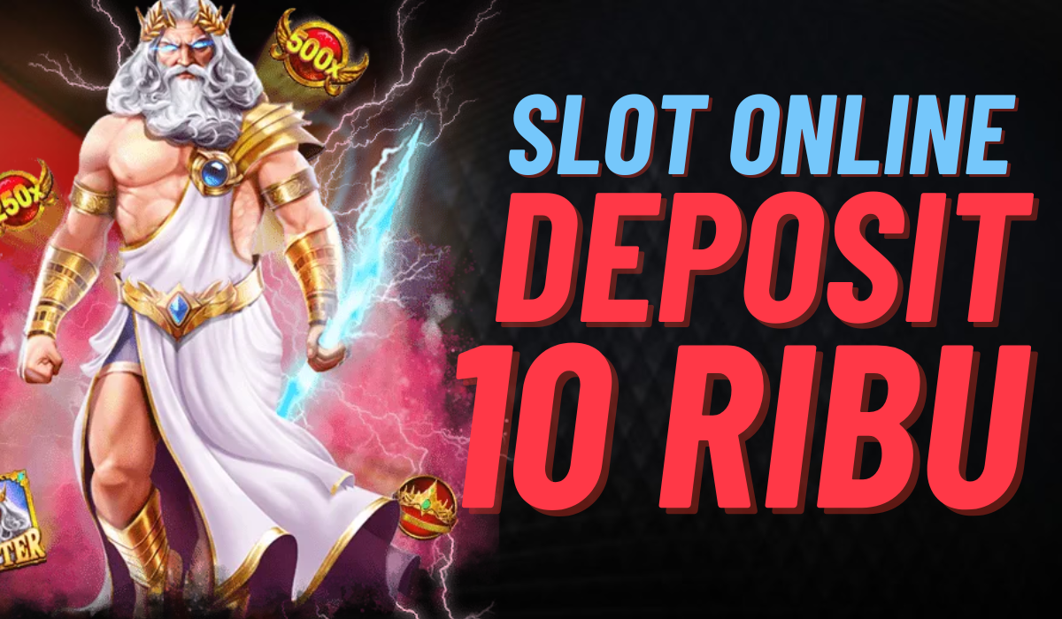 Slot Bet 10 Ribu Keseruan Tanpa Batas